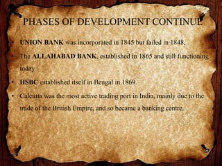 Evolution of banks & phases of development