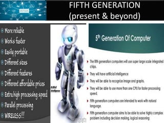 FIFTH GENERATION
(present & beyond)
 