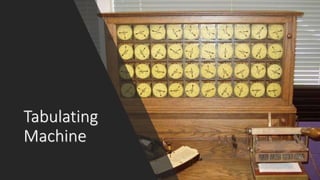 Tabulating
Machine
 