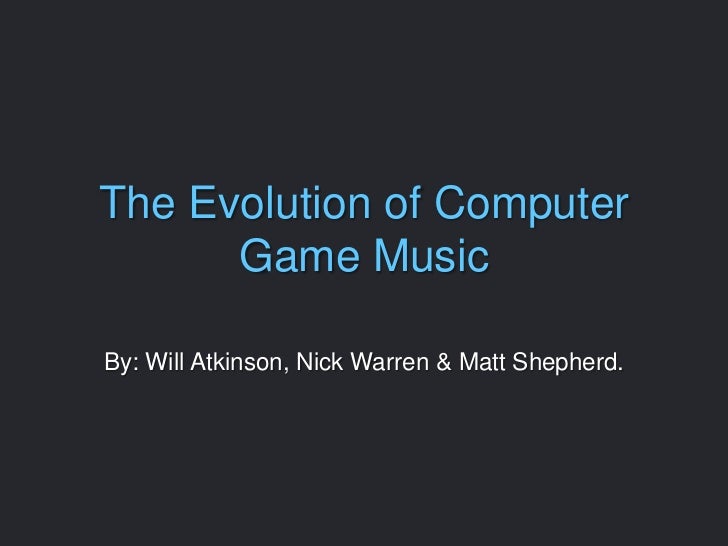 Evolution of computer game music
