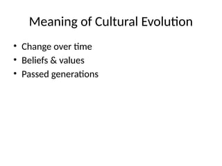 Comprehensive Overview of Cultural Evolution and Its Theories | PPTX
