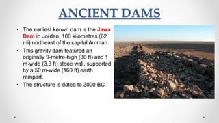Evolution of dams