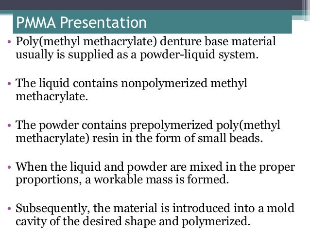 Evolution Of Denture Base Materials  - On The Downside, Acrylic Dentures Tend To Wear Fast, And The These Dentures Employ A Metal Base And Are Normally Smaller Than Plastic Or Acrylic Dentures.
