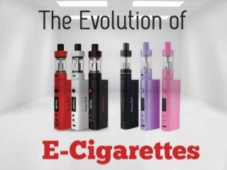 Evolution of E Cigarettes