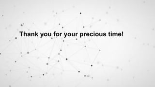 Thank you for your precious time!
 