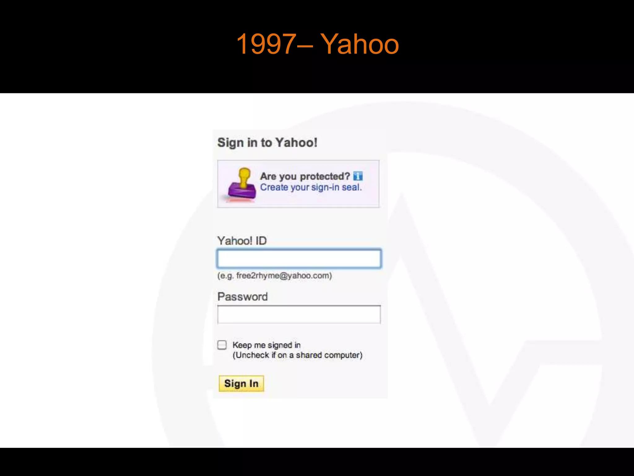 1997– Yahoo
 