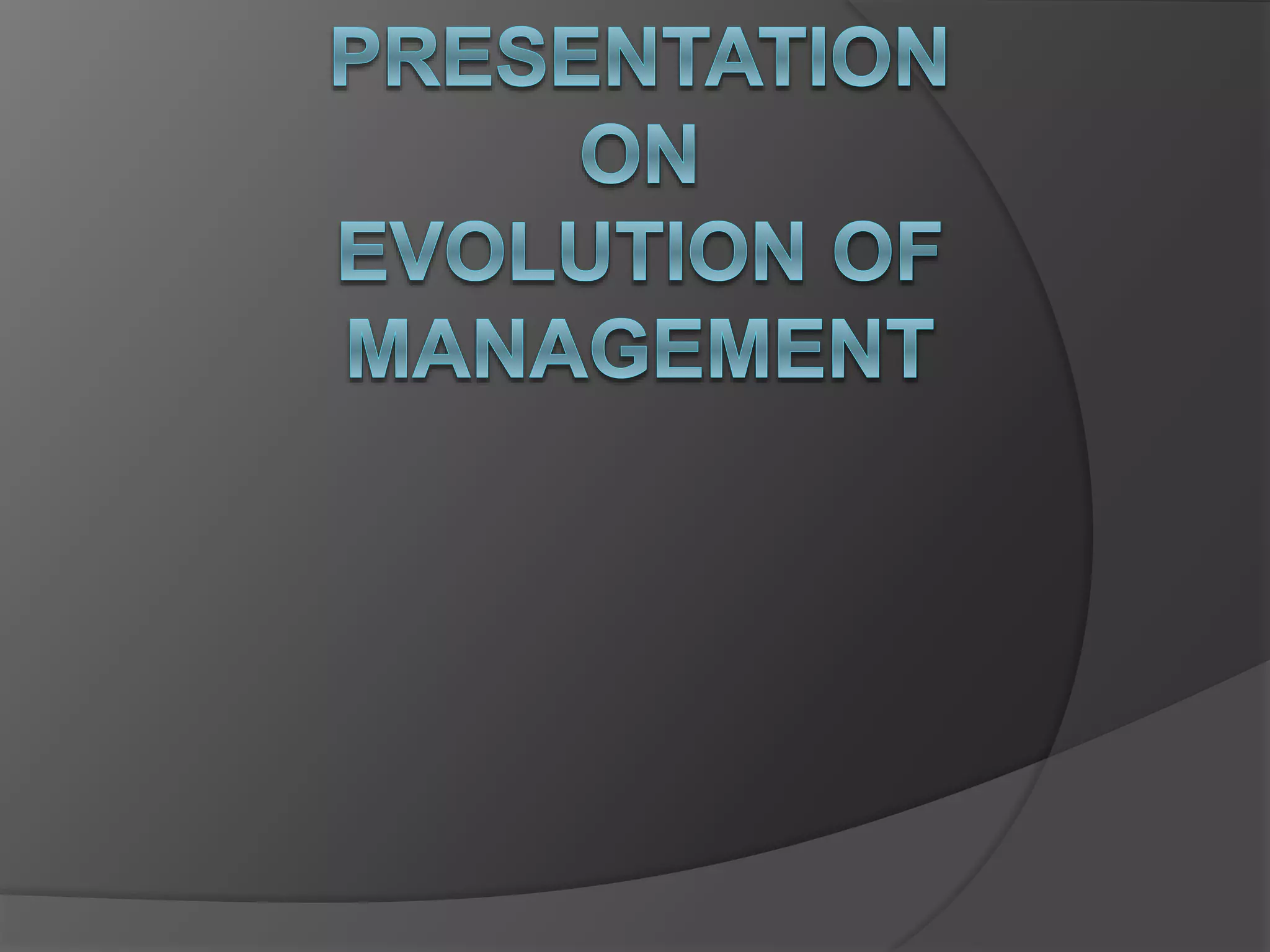 Evolution of management | PPT