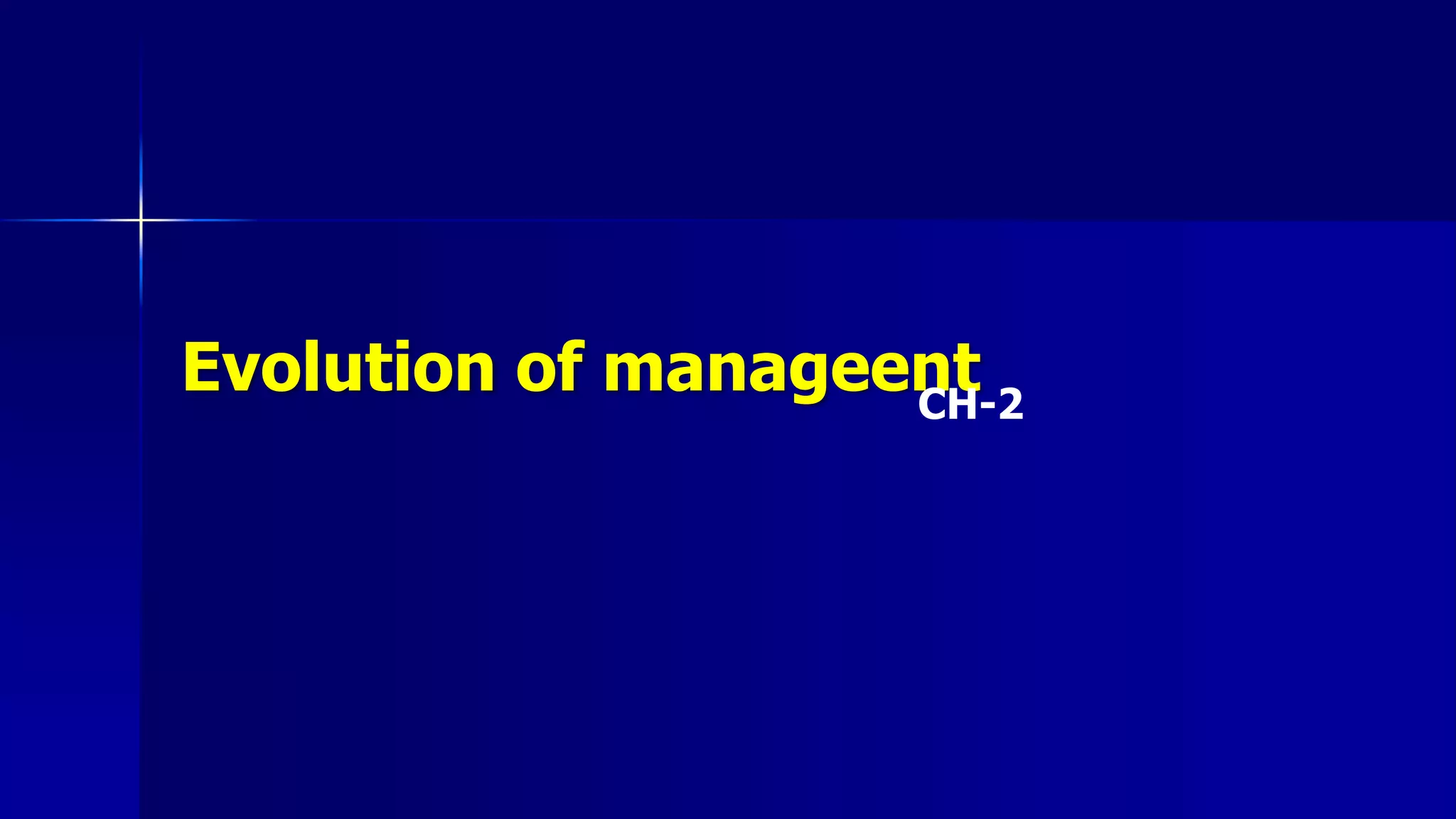 Evolution of management | PPTX