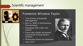 Scientific management
 