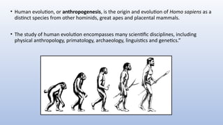 EVOLUTION oof man a brief history of human evolution | PPTX