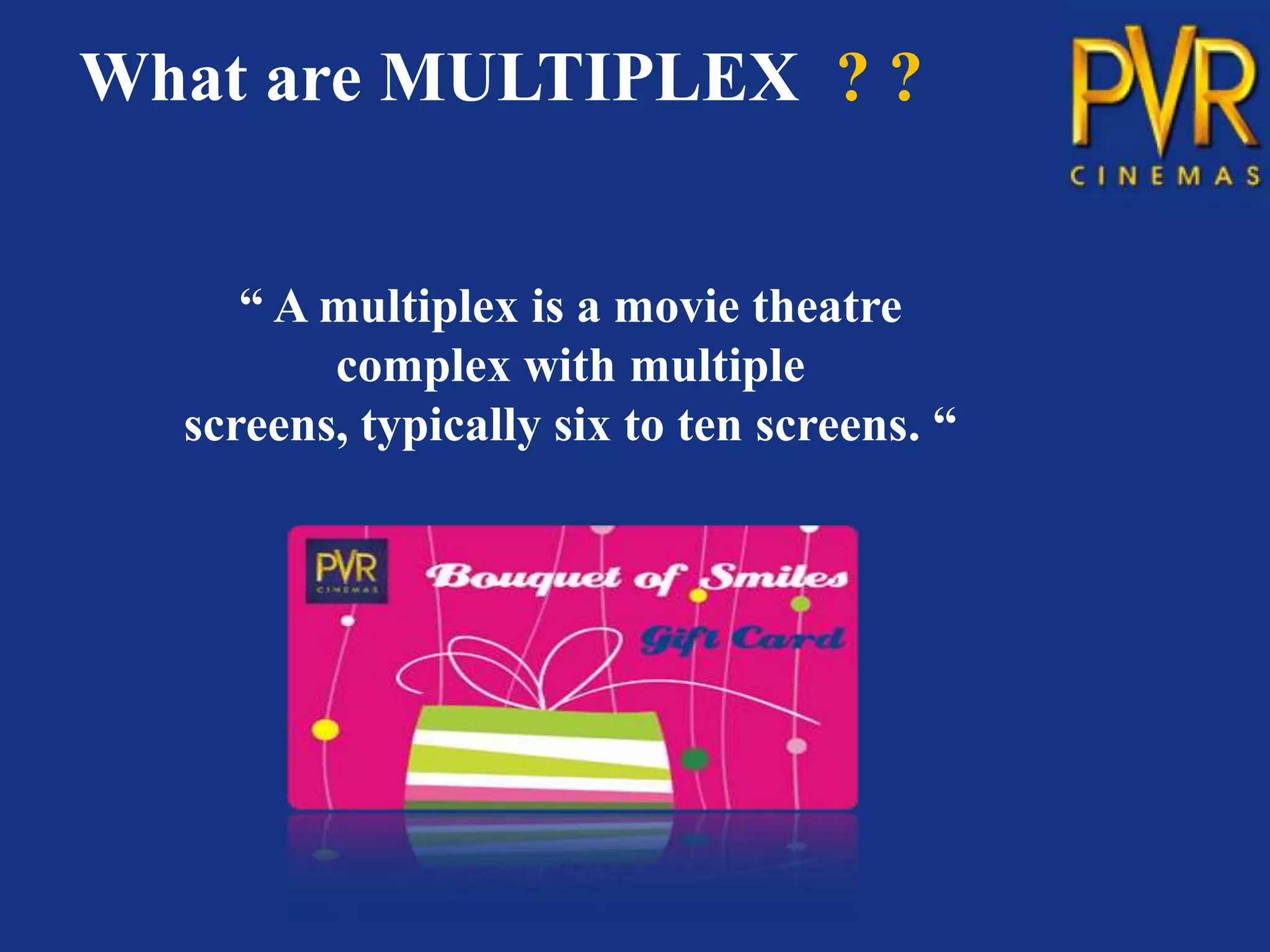 What are MULTIPLEX ? ?


     “ A multiplex is a movie theatre
         complex with multiple
  screens, typically six to ten screens. “
 