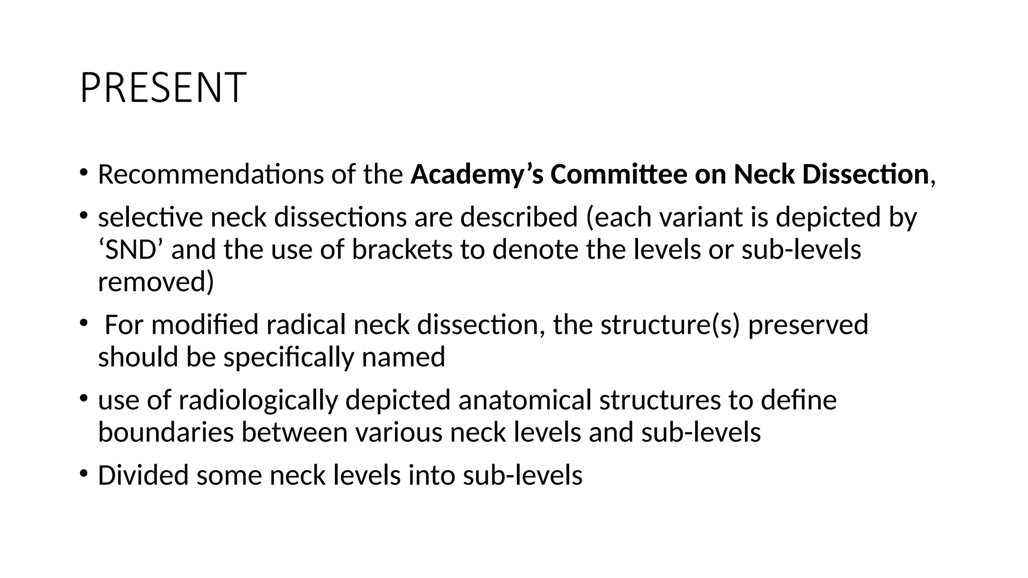 EVOLUTION OF NECK DISSECTION - Presentation | PPTX
