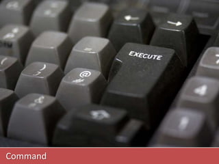 Command
 