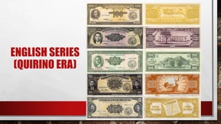 ENGLISH SERIES
(QUIRINO ERA)•
 