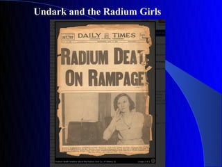 Undark and the Radium Girls
 