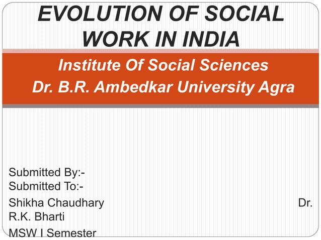 evolution-of-social-work-in-india-ppt