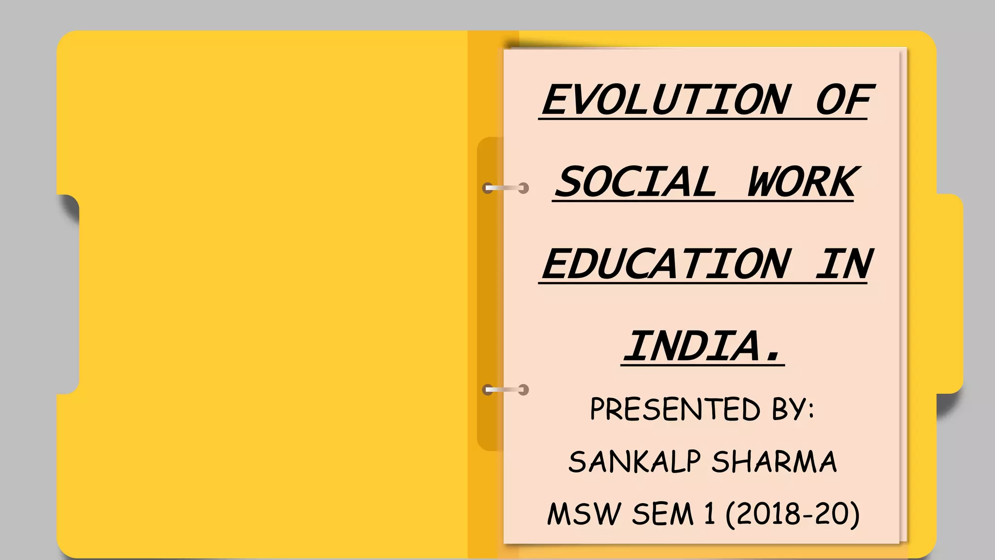 Evolution of social work education in India | PPTX