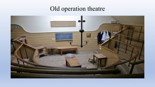 Old operation theatre
 