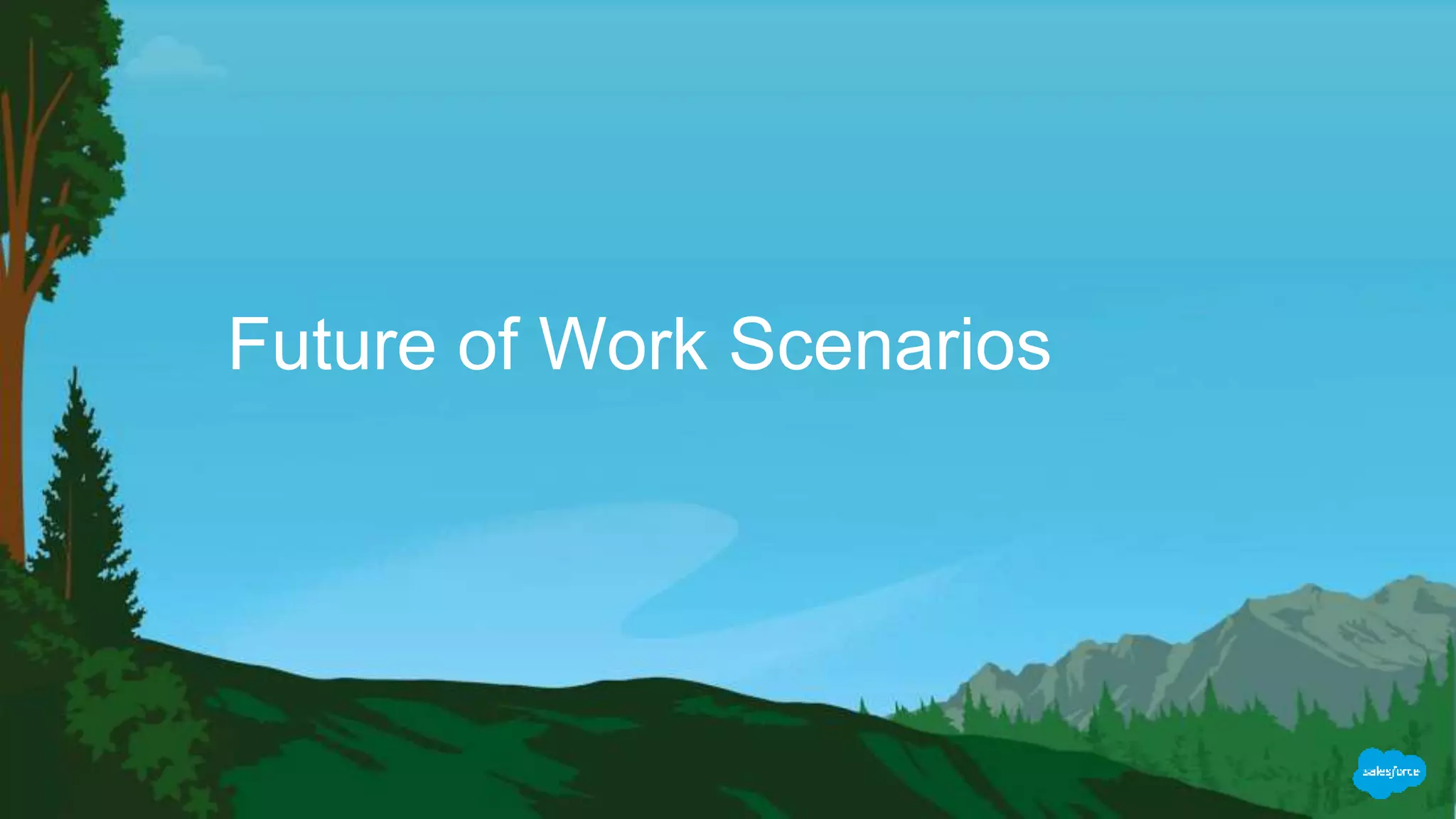 Future of Work Scenarios
 