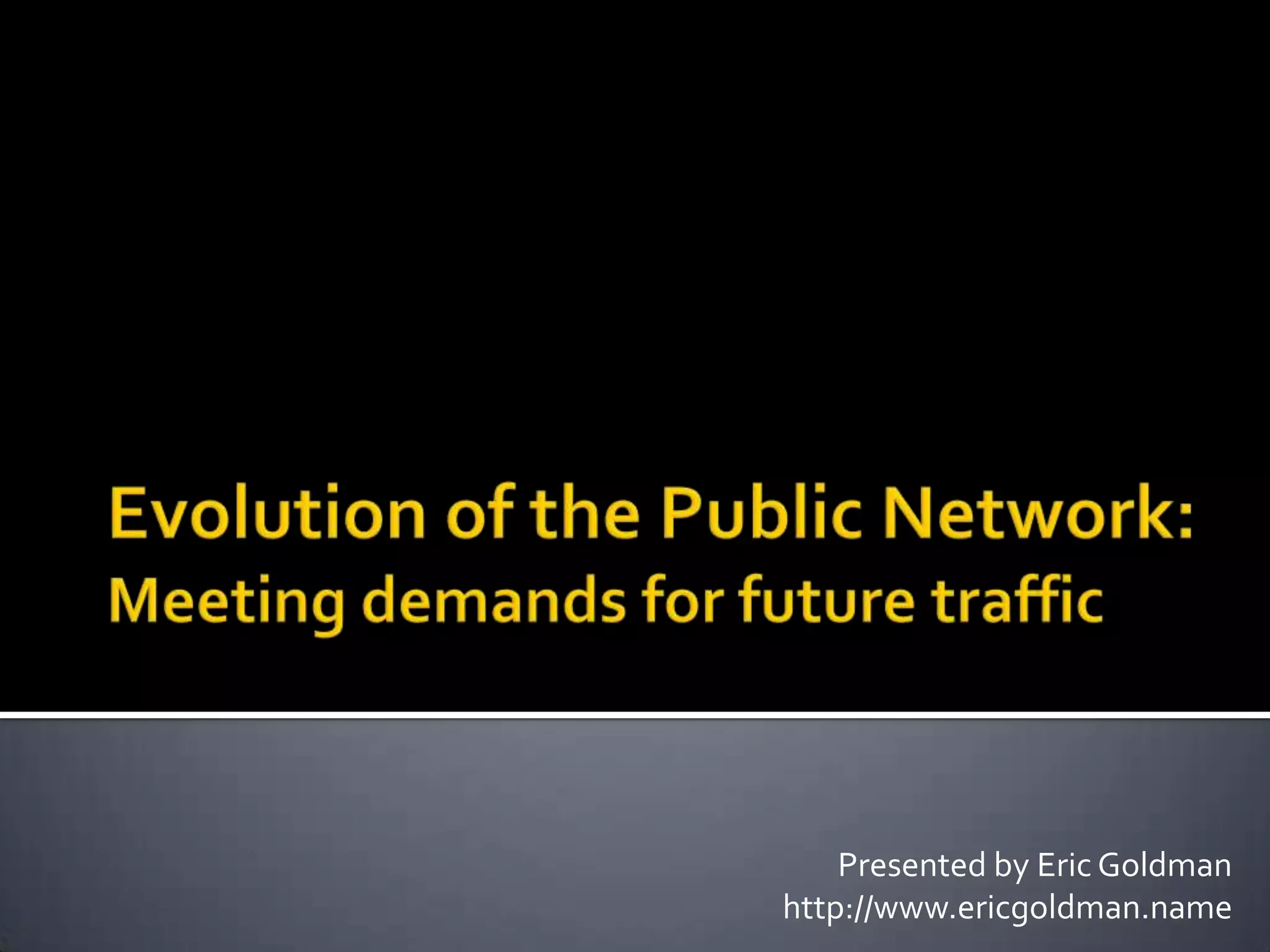 Evolution Of The Public Network