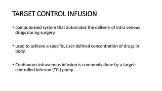 Total intravenous anaesthesia for Surgery | PPTX