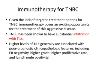 Tnbc Features Evolution of TNBC from biology to therapeutics.pptx
