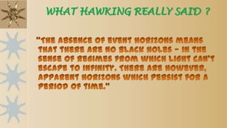 WHAT HAWKING REALLY SAID ?
 