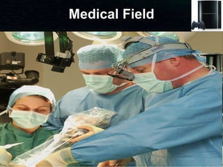 Medical Field 