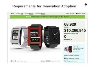 40
Requirements for Innovation Adoption
 