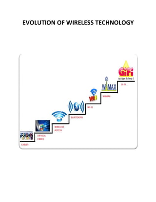 EVOLUTION OF WIRELESS TECHNOLOGY
 