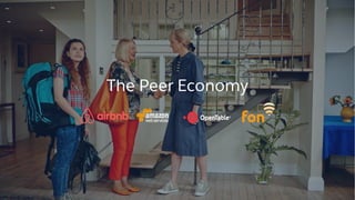 The Peer Economy
 