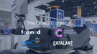The Crowd Economy
 