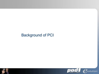 Background of PCI 