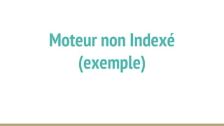 Moteur non Indexé
(exemple)
 