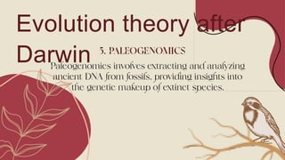 Evolution theory after
Darwin
 