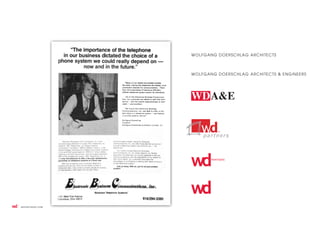 WOLFGANG DOERSCHLAG ARCHITECTS
WOLFGANG DOERSCHLAG ARCHITECTS & ENGINEERS
WDA&E
 