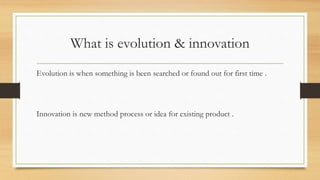 Evolution vs innovation | PPTX