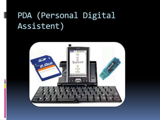 PDA (Personal Digital Assistent)
