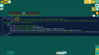10 Insert slides with demo info for download use
padding-left and padding-right
 