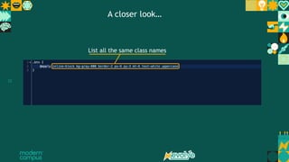 22
List all the same class names
A closer look…
 