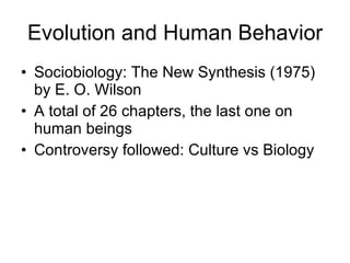Evolution and Human Behavior ,[object Object],[object Object],[object Object]