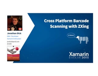 Cross-Platform Barcode Scanning with ZXing, Jonathan Dick