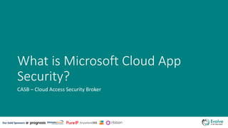 Securing the hybrid environment with Microsoft Cloud App Security | PPTX
