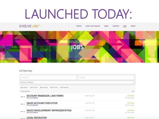 LAUNCHED TODAY:
EVOLVE LAW JOBS
 