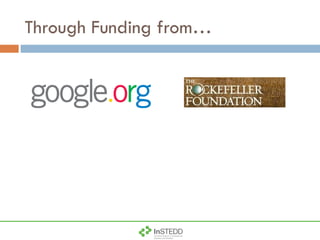 Through Funding from… 