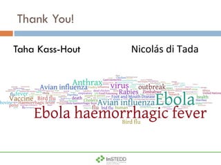 Thank You! Taha Kass-Hout Nicolás di Tada 