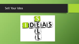 Sell Your Idea
 