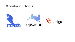 Monitoring Tools
 