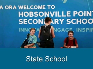 State School
 