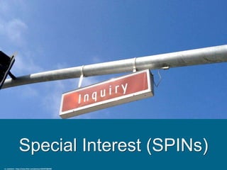 Special Interest (SPINs)
cc: naotakem - https://www.flickr.com/photos/12832970@N00
 